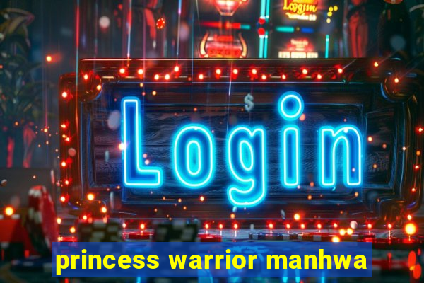 princess warrior manhwa